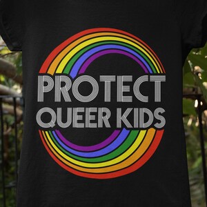 Protect Queer Kids Svg LGBT Pride Gift Idea Lgbtq Svg Pride Month Svg Equality Png Human Rights Svg Queer Svg Gay Lesbian Svg