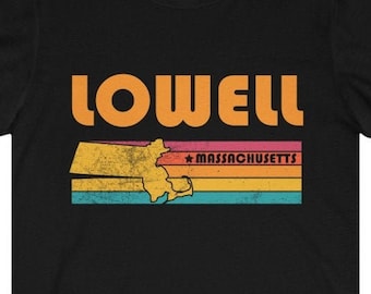 Lowell Shirt Massachusetts Tshirt City Retro Gift Idea Tourist Tee Lowell Massachusetts Gift MA Lowell Souvenir Shirt