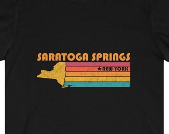 Saratoga Springs Shirt New York Tshirt City Retro Gift Idea Tourist Tee Saratoga Springs New York Gift NY Saratoga Springs Souvenir Shirt