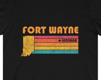 Fort Wayne Shirt Indiana Tshirt City Retro Gift Idea Tourist Tee Fort Wayne Indiana Gift IN Fort Wayne Souvenir Shirt