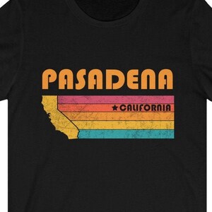 Pasadena Shirt California Tshirt City Retro Gift Idea Tourist Tee Pasadena California Gift CA Pasadena Souvenir Shirt