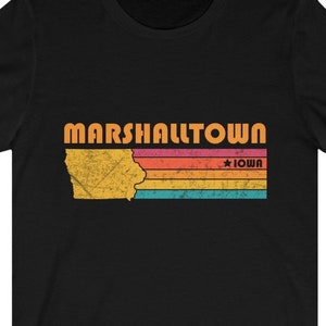 Marshalltown Shirt Iowa Tshirt City Retro Gift Idea Tourist Tee Marshalltown Iowa Gift IA Marshalltown Souvenir Shirt