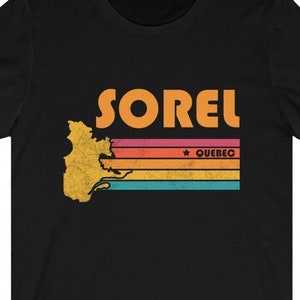 Sorel Shirt Quebec Tshirt City Retro Gift Idea Tourist Tee Sorel Quebec Gift QC Sorel Souvenir Shirt
