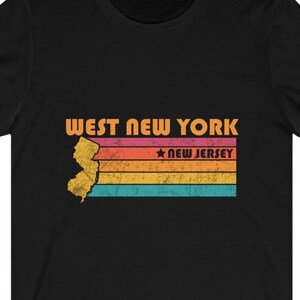 West New York Shirt New Jersey Tshirt City Retro Gift Idea Tourist Tee West New York New Jersey Gift NJ West New York Souvenir Shirt