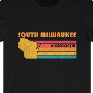 South Milwaukee Shirt Wisconsin Tshirt City Retro Gift Idea Tourist Tee South Milwaukee Wisconsin Gift WI South Milwaukee Souvenir Shirt