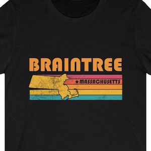 Braintree Shirt Massachusetts Tshirt City Retro Gift Idea Tourist Tee Braintree Massachusetts Gift MA Braintree Souvenir Shirt