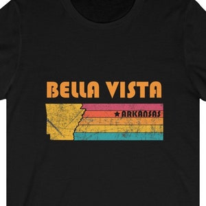Bella Vista Shirt Arkansas Tshirt City Retro Gift Idea Tourist Tee Bella Vista Arkansas Gift AR Bella Vista Souvenir Shirt