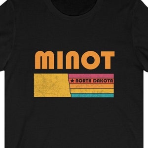 Minot Shirt North Dakota Tshirt City Retro Gift Idea Tourist Tee Minot North Dakota Gift ND Minot Souvenir Shirt