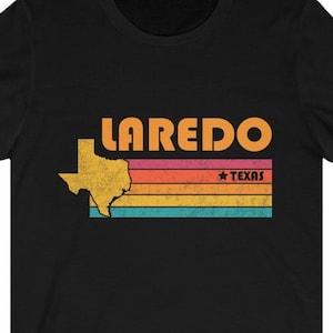 Laredo Shirt Texas Tshirt City Retro Gift Idea Tourist Tee Laredo Texas Gift TX Laredo Souvenir Shirt