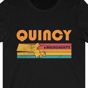 Quincy Shirt Massachusetts Tshirt City Retro Gift Idea Tourist Tee Quincy Massachusetts Gift MA Quincy Souvenir Shirt