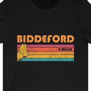 Biddeford Shirt Maine Tshirt City Retro Gift Idea Tourist Tee Biddeford Maine Gift ME Biddeford Souvenir Shirt