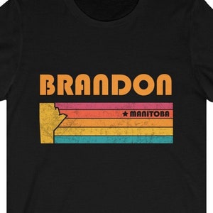 Brandon Shirt Manitoba Tshirt City Retro Gift Idea Tourist Tee Brandon Manitoba Gift MB Brandon Souvenir Shirt