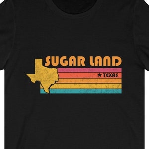 Sugar Land Shirt Texas Tshirt City Retro Gift Idea Tourist Tee Sugar Land Texas Gift TX Sugar Land Souvenir Shirt