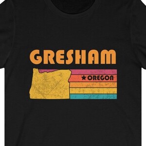 Gresham Shirt Oregon Tshirt City Retro Gift Idea Tourist Tee Gresham Oregon Gift OR Gresham Souvenir Shirt