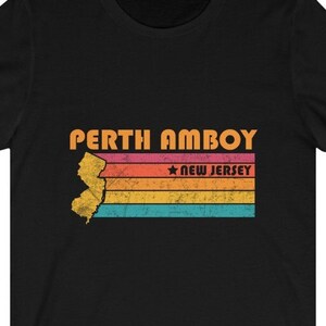 Perth Amboy Shirt New Jersey Tshirt City Retro Gift Idea Tourist Tee Perth Amboy New Jersey Gift NJ Perth Amboy Souvenir Shirt