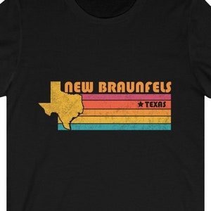 New Braunfels Shirt Texas Tshirt City Retro Gift Idea Tourist Tee New Braunfels Texas Gift TX New Braunfels Souvenir Shirt