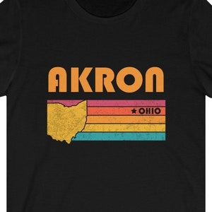 Akron Shirt Ohio Tshirt City Retro Gift Idea Tourist Tee Akron Ohio Gift OH Akron Souvenir Shirt