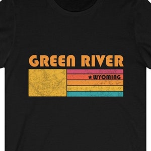 Green River Shirt Wyoming Tshirt City Retro Gift Idea Tourist Tee Green River Wyoming Gift WY Green River Souvenir Shirt