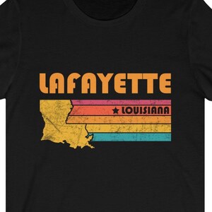 Lafayette Shirt Louisiana Tshirt City Retro Gift Idea Tourist Tee Lafayette Louisiana Gift LA Lafayette Souvenir Shirt