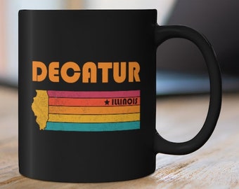 Decatur Mug Illinois Coffee Mug City Retro Gift Idea Tourist Cup Decatur Illinois Gift IL Decatur Souvenir Mug