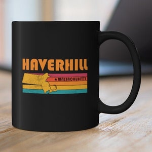 Haverhill Mug Massachusetts Coffee Mug City Retro Gift Idea Tourist Cup Haverhill Massachusetts Gift MA Haverhill Souvenir Mug