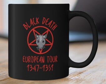 Black Death European Tour Mug 1347-1351 Plague Cup Funny Pandemic Gift Idea Halloween Mug Plague Doctor Mug