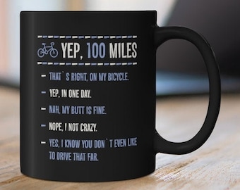 Yep 100 Miles Mug Funny Cycling Coffee Mug Cyclist Birthday Gift Bike Lover Mug Bicycle Cup Bike Racing Cycling Dad Mug