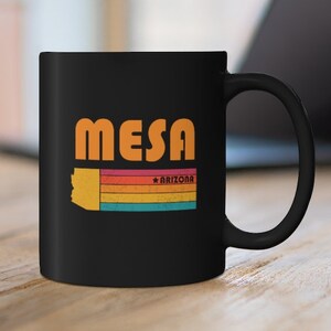Mesa Mug Arizona Coffee Mug City Retro Gift Idea Tourist Cup Mesa Arizona Gift AZ Mesa Souvenir Mug