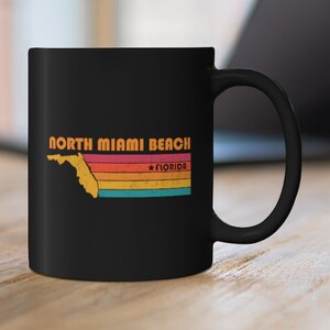 North Miami Beach Mug Florida Coffee Mug City Retro Gift Idea Tourist Cup North Miami Beach Florida Gift FL North Miami Beach Souvenir Mug
