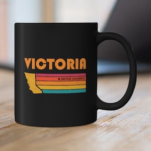 Victoria Mug British Columbia Coffee Mug City Retro Gift Idea Tourist Cup Victoria British Columbia Gift BC Victoria Souvenir Mug