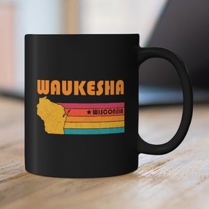 Waukesha Mug Wisconsin Coffee Mug City Retro Gift Idea Tourist Cup Waukesha Wisconsin Gift WI Waukesha Souvenir Mug