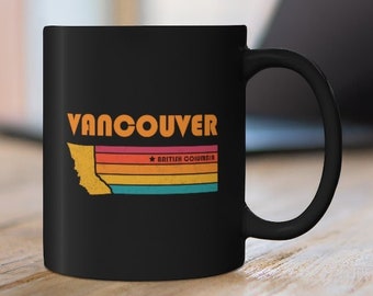 Vancouver Mug British Columbia Coffee Mug City Retro Gift Idea Tourist Cup Vancouver British Columbia Gift BC Vancouver Souvenir Mug