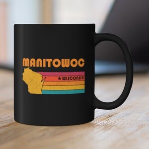 Manitowoc Mug Wisconsin Coffee Mug City Retro Gift Idea Tourist Cup Manitowoc Wisconsin Gift WI Manitowoc Souvenir Mug