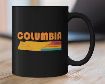 Columbia Mug Tennessee Coffee Mug City Retro Gift Idea Tourist Cup Columbia Tennessee Gift TN Columbia Souvenir Mug