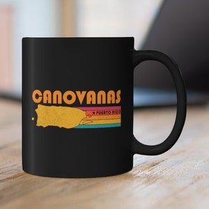 Canovanas Mug Puerto Rico Coffee Mug City Retro Gift Idea Tourist Cup Canovanas Puerto Rico Gift PR Canovanas Souvenir Mug