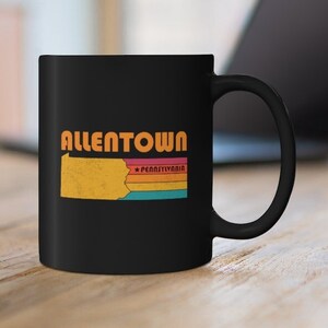 Allentown Mug Pennsylvania Coffee Mug City Retro Gift Idea Tourist Cup Allentown Pennsylvania Gift PA Allentown Souvenir Mug
