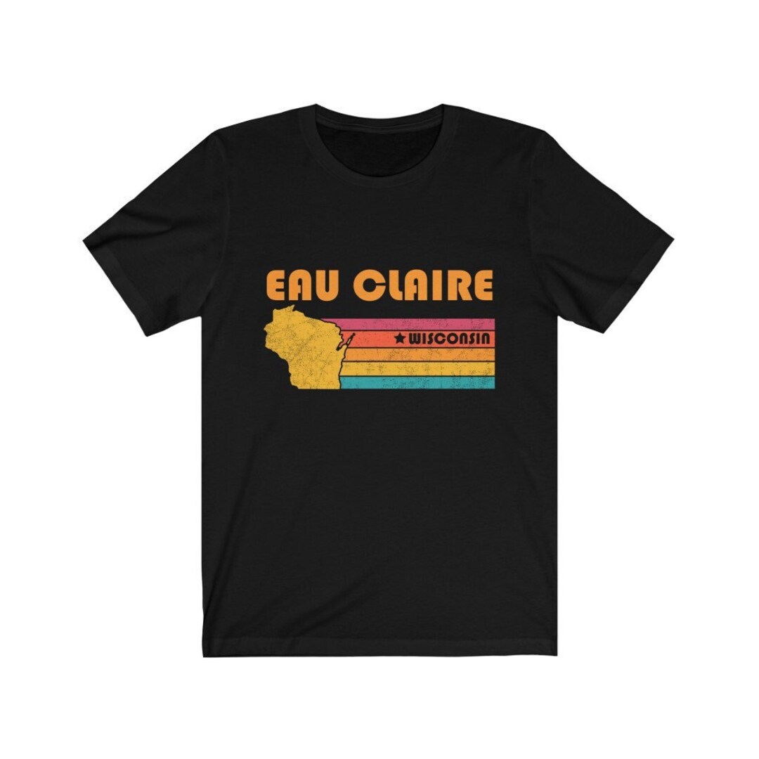 Eau Claire Shirt Wisconsin Tshirt City Retro Gift Idea Tourist Tee Eau