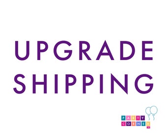 UPGRADE SHIPPING