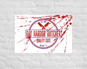 Bay Harbor Butcher Poster, Dexter Poster, Funny Poster, Dexter TV Show Poster, Slice of Life, Dexter, Dexter Fan Gift, Art