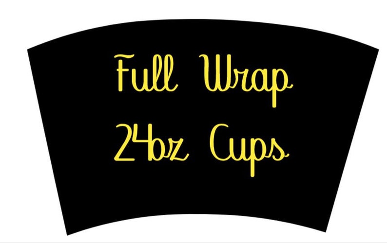 Full Wrap File For 24oz Cups SVG PNG Etsy