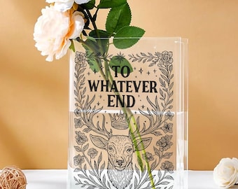 To Whatever End Book Vase | Throne of Glass Inspired Quote | Sarah J Maas Aelin Rowan Merch | Fantasy Book Lover Gift Booktok Bookish Decor