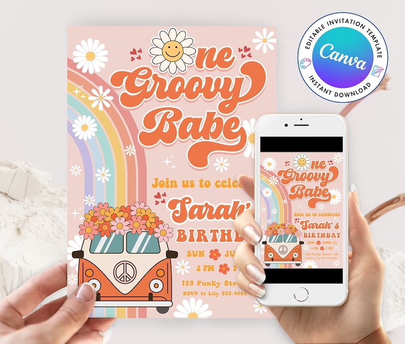 May include: A pink and orange invitation with a rainbow and daisies. The text reads "One Groovy Babe" and "Join us to celebrate Sarah's Birthday". The invitation features a vintage van with flowers on top.
