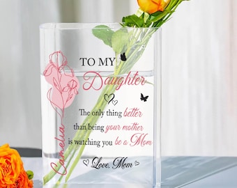 Mother and Daughter Gift To My Daughter Flower Vase The Only Thing Better Than Being Your Mother Mother's Day Gift for Daughter New Mom Gift