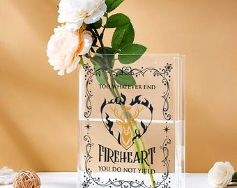 Fireheart Aelin Book Vase, Throne of Glass Gift, Aelin Galathynius Inspired Decor, Fantasy Bookish Acrylic Vase, SJM Quote Flower Vase