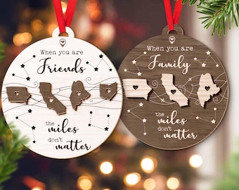 Long Distance Friendship Ornament, When You Are Friends The Miles Don&#39;t Matter Ornament, Family Christmas Ornament, Moving Gift For Friend