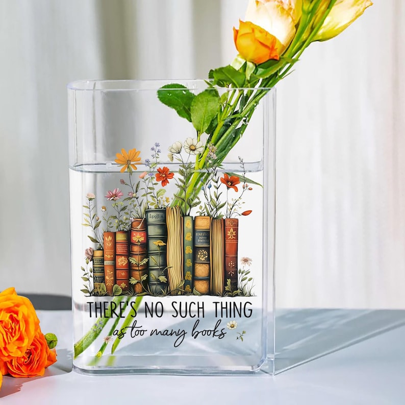 Acrylic Book Flower Vase, There's No Such Thing Too Many Books, Book ...