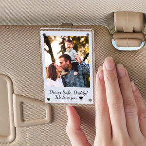 Custom Dad Photo Car Visor Clip, Drive Safe Daddy, Husband Gift Drive Safe Sun Visor Clip, Fathers Day Gift For Dad, Dad Car Accessories