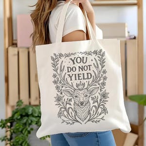 Throne of Glass Quote Bag, You Do Not Yield TOG Inspired Tote Bag, Sarah J Maas Bookish Gift, Aelin Galathynius Tote, Fantasy Book Lover Bag