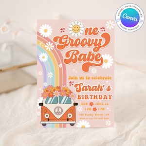 May include: A pink and orange birthday invitation with a groovy font. The invitation features a rainbow, flowers, and a vintage van. The text reads "One Groovy Babe" and "Sarah's Birthday".