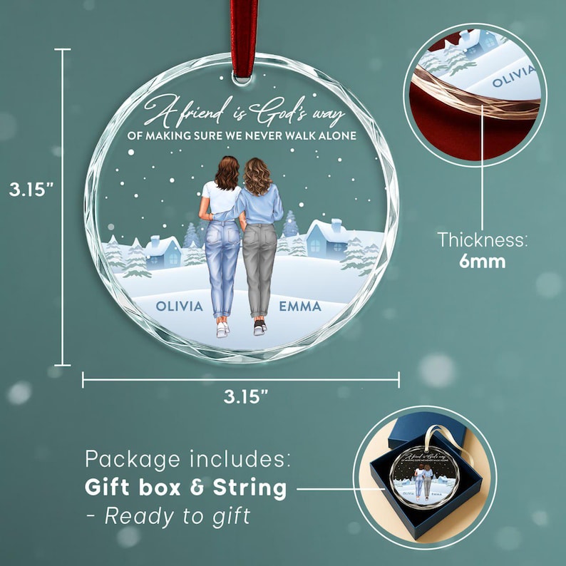 May include: A clear, round ornament with a red ribbon, featuring an illustration of two people walking together. The ornament is 3.15 inches in diameter and 6mm thick. Text reads "A friend is God's way of making sure we never walk alone."